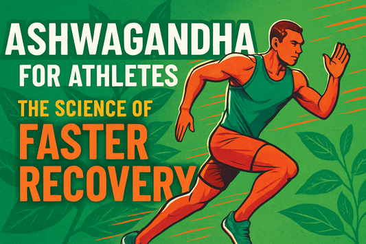 Ashwagandha for Athletes: The Science of Faster Recovery