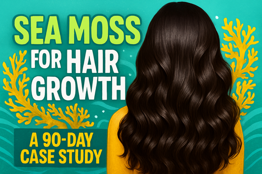Sea Moss for Hair Growth: A 90-Day Case Study