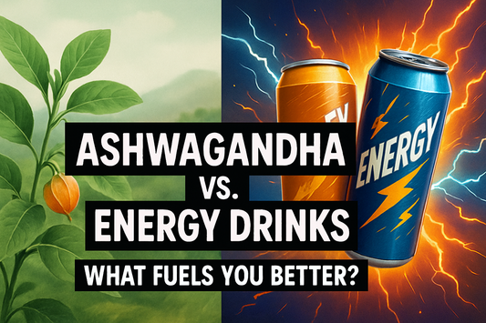 Ashwagandha vs. Energy Drinks: What Fuels You Better?
