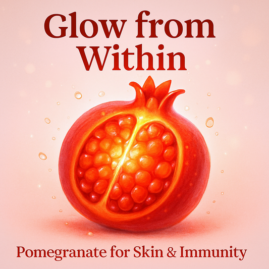 Glow from Within – Pomegranate for Skin & Immunity