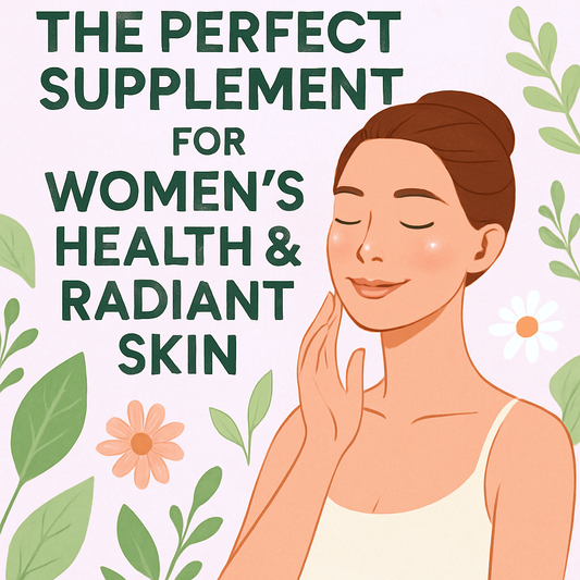 The Perfect Supplement for Women’s Health & Radiant Skin