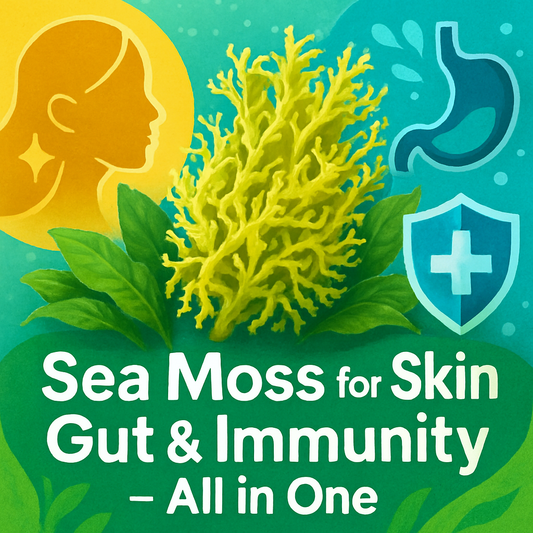 Sea Moss for Skin, Gut & Immunity – All in One