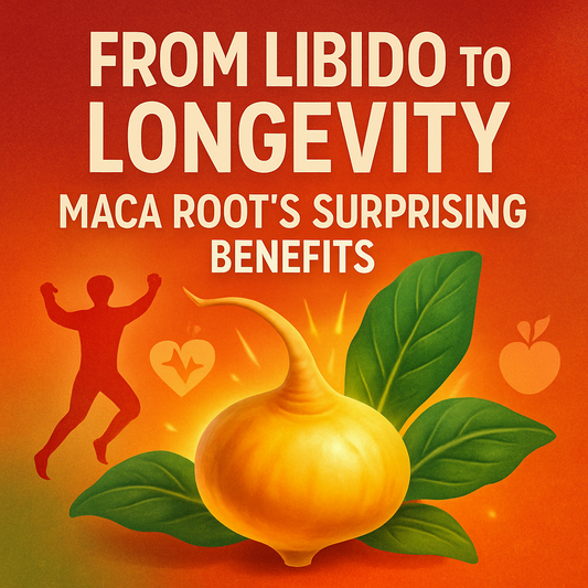 From Libido to Longevity – Maca Root's Surprising Benefits
