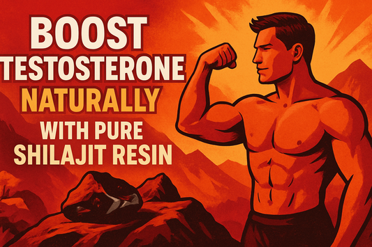 Boost Testosterone Naturally with Pure Shilajit Resin