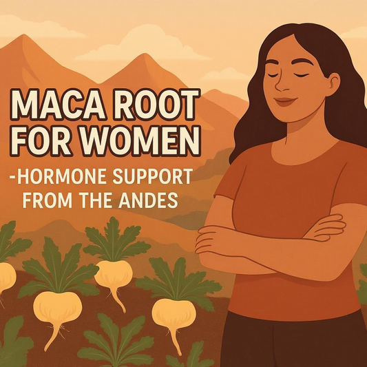Maca Root for Women - Hormone Support from the Andes