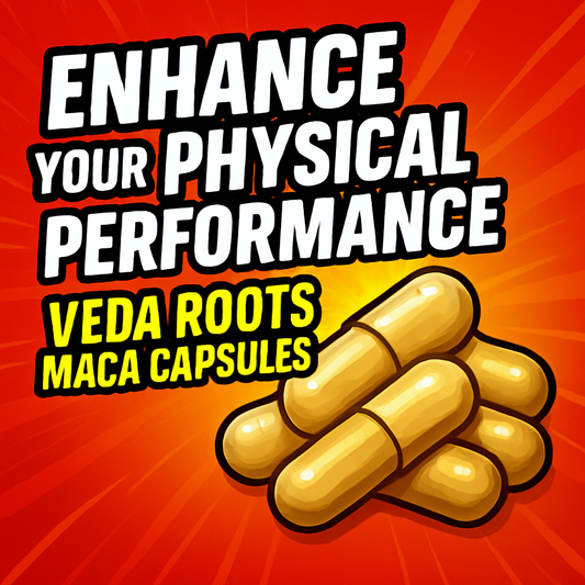 Enhance Your Physical Performance with Veda Roots Maca Capsules