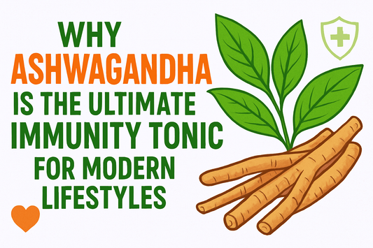 Why Ashwagandha Is the Ultimate Immunity Tonic for Modern Lifestyles