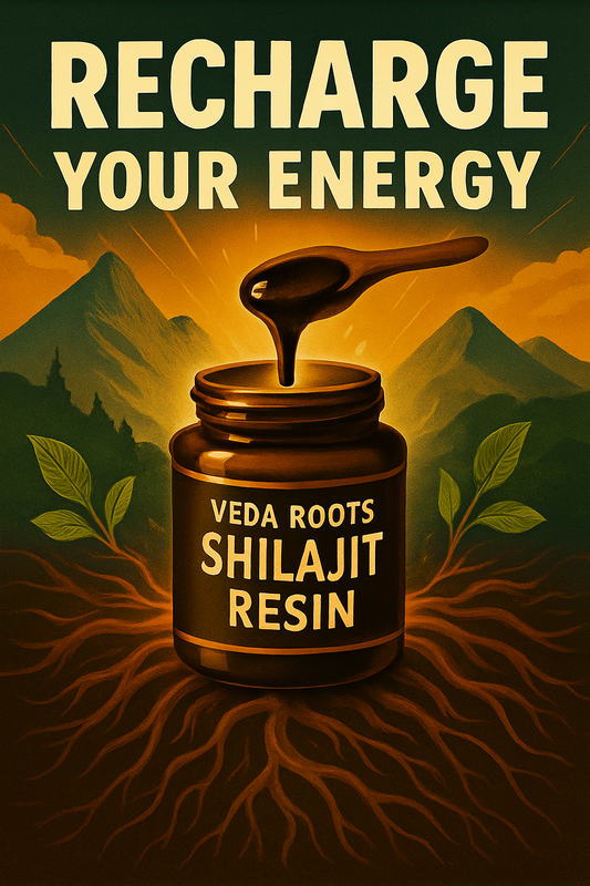 Recharge Your Energy with Veda Roots Shilajit Resin
